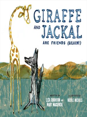 cover image of Giraffe and Jackal Are Friends (Again!)